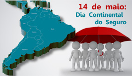 Dia 14 de Maio dia continental do Seguro.