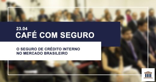 O Seguro de Crédito interno no mercado brasileiro é tema de Café da ANSP