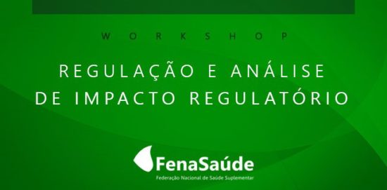 INSCRIÇÕES ABERTAS! Workshop de Regulação e Análise de Impacto Regulatório