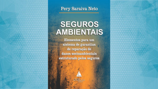 Evento da AIDA lançará livro sobre Seguros Ambientais