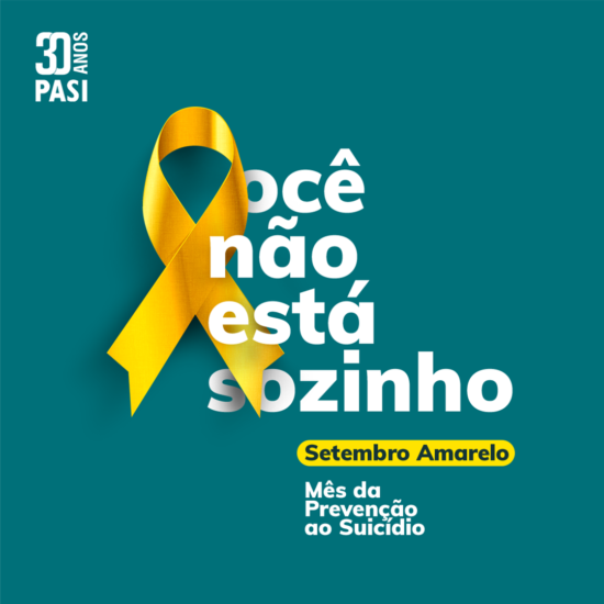 PASI  prioriza ‘Setembro Amarelo’ com atendimento psicológico