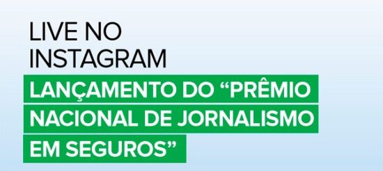 Convite para live de lançamento do Prêmio Nacional de Jornalismo em Seguros