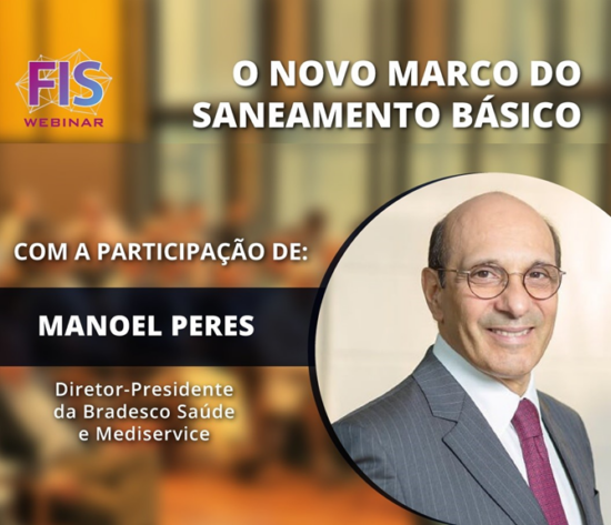 Presidente da Bradesco Saúde participa de webinar sobre Saneamento Básico