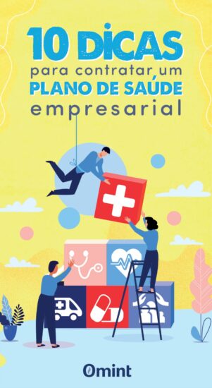 Omint lança e-book com 10 dicas inéditas para a contratação de plano de saúde