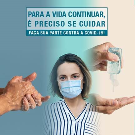 Para a vida continuar, é preciso se cuidar!