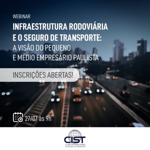 ‘Infraestrutura rodoviária e o seguro de Transporte’ será tema de mesa redonda promovida pelo CIST