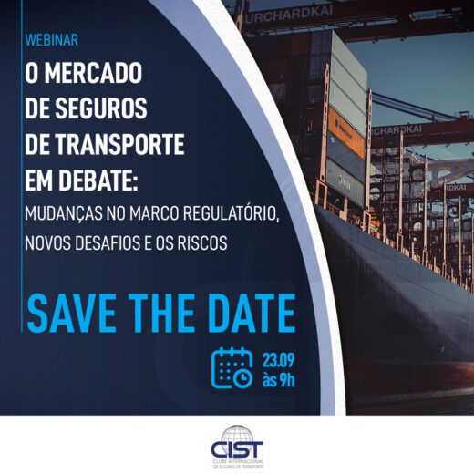 CIST debaterá ‘Mudanças do Marco Regulatório e os novos desafios de seguros de Transporte’