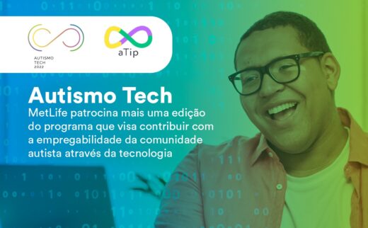 MetLife patrocina 4ª edição do Autismo Tech e visa contribuir com a empregabilidade da comunidade