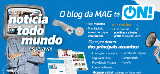 MAG Seguros relança blog com objetivo de ser referência em conteúdo para corretores