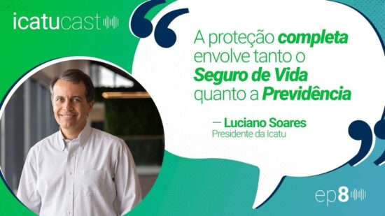 CEO da Icatu discute tendências do mercado segurador para 2024 no IcatuCast