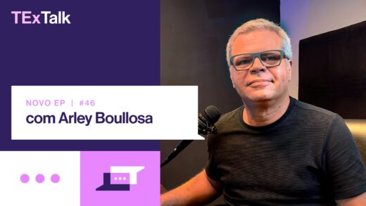 Novo episódio do TExTalk destaca trajetória e insights de Arley Boullosa