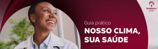 Bradesco Saúde lança guia sobre impactos das mudanças climáticas na saúde