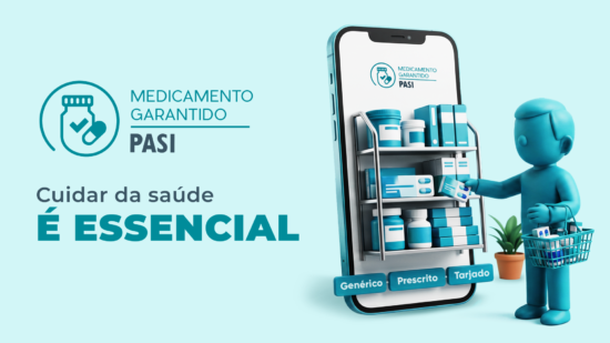 PASI lança o Medicamento Garantido, benefício que garante valor mensal para compra de medicamentos