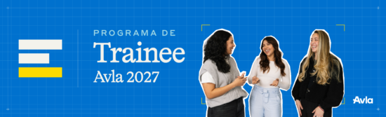 Avla Brasil abre inscrições para programa de trainee com salário de R$ 10 mil e foco na formação de futuros líderes