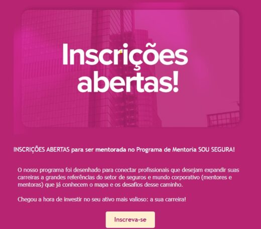 Inscrições abertas para mentoradas do Programa de Mentoria SOU SEGURA