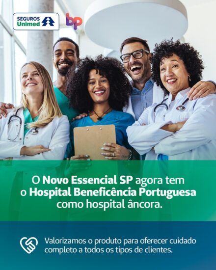 Seguros Unimed amplia rede do Novo Essencial SP com entrada da BP – A Beneficência Portuguesa de São Paulo