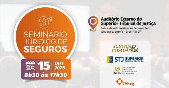 9º Seminário Jurídico de Seguros reúne ministros do STJ e especialistas para debater o novo Marco dos Seguros